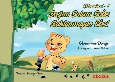 Sağım Solum Sobe Saklanmayan Ebe-Çita Ailesi 1