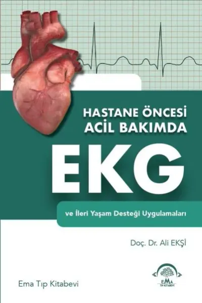 Hastane Öncesi Acil Bakımda EKG ve İleri Yaşam Desteği Uygulamaları Al