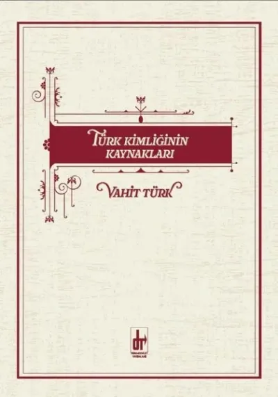 Türk Kimliğinin Kaynakları