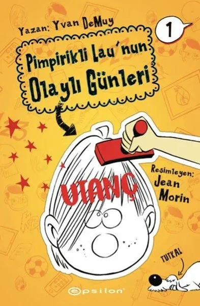 Pimpirikli Lau'nun Olaylı Günleri 1: Utanç (Ciltli)