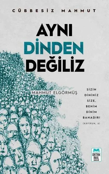 Aynı Dinden Değiliz - Cübbesiz Mahmut