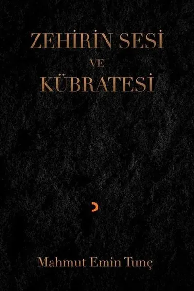 Zehirin Sesi ve Kübratesi