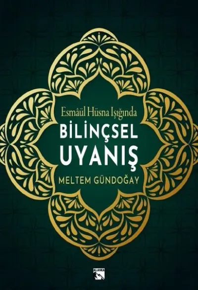 Bilinçsel Uyanış - Esmaül Hüsna Işığında