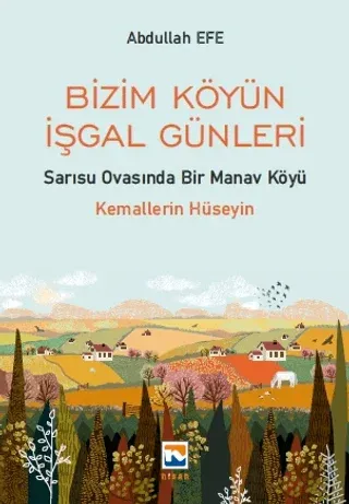 Bizim Köyün İşgal Günleri
