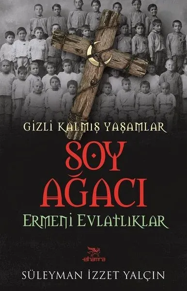 Soy Ağacı-Ermeni Evlatlıklar