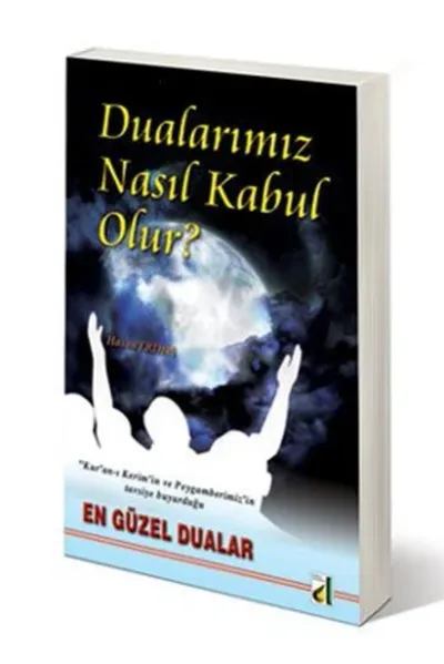 Dualarımız Nasıl Kabul Olur?