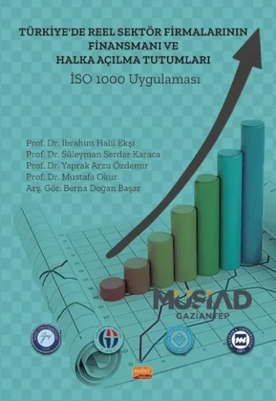 Türkiye'de Reel Sektör Firmalarının Finansmanı ve Halka Açılma Tutumları: İSO 1000 Uygulaması