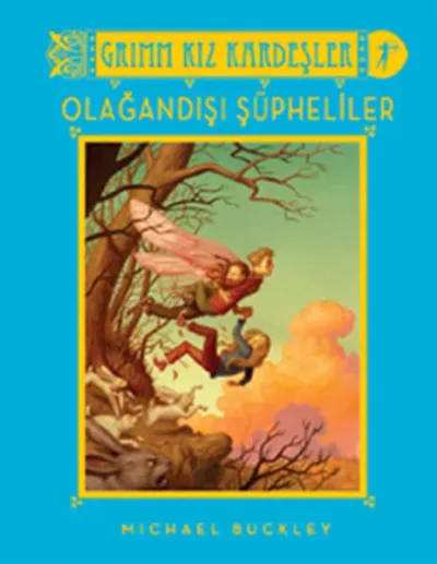 Grimm Kız Kardeşler - Olağandışı Şüpheliler (Ciltli)