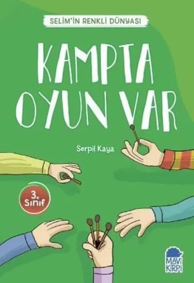 Kampta Oyun Var-Selim'in Renkli Dünyası-3.Sınıf Okuma Kitabı
