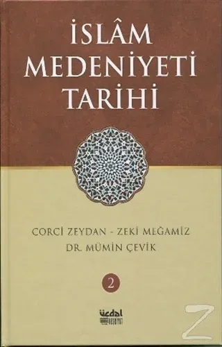 İslam Medeniyeti Tarihi - Cilt 2 (Ciltli)