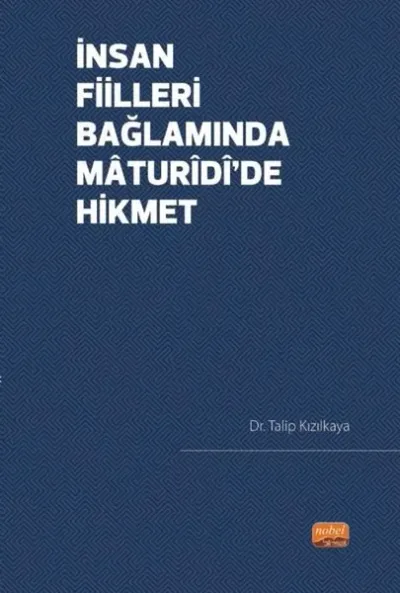 İnsan Fiilleri Bağlamında Maturidi'de Hikmet