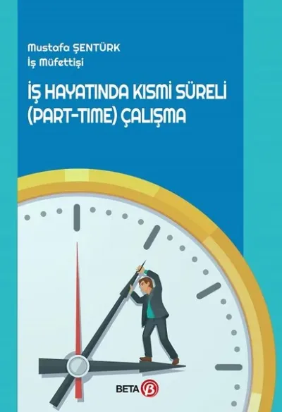İş Hayatında Kısmi Süreli (Part-Time) Çalışma