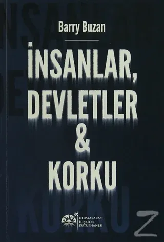 İnsanlar, Devletler ve Korku