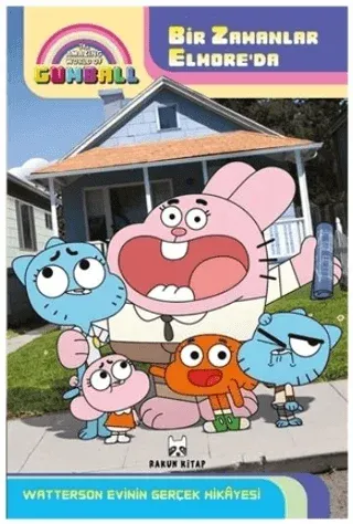 The Amazing World of Gumball - Bir Zamanlar Elmore'da Watterson Evinin Gerçek Hikayesi