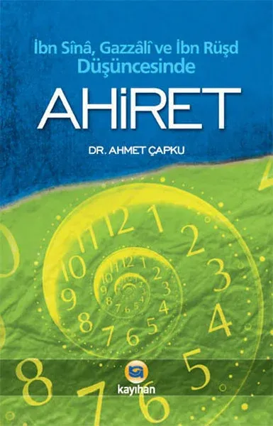 İbn Sina Gazzali ve İbn Rüşd Düşüncesinde Ahiret