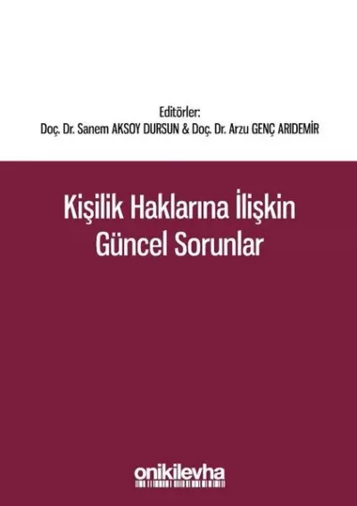 Kişilik Haklarına İlişkin Güncel Sorunlar