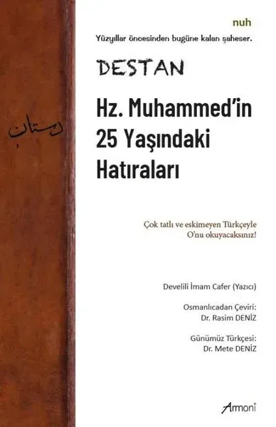 Destan - Hz. Muhammed'in 25 Yaşındaki Hatıraları