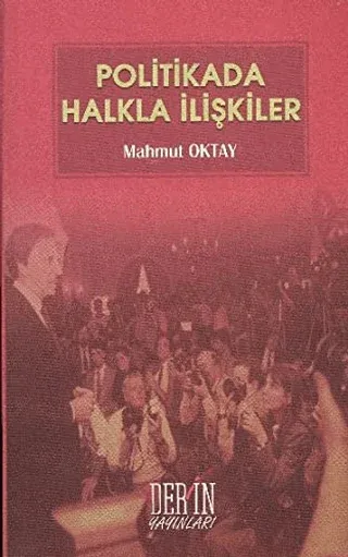 Politikada Halkla İlişkiler %5 indirimli Mahmut Oktay