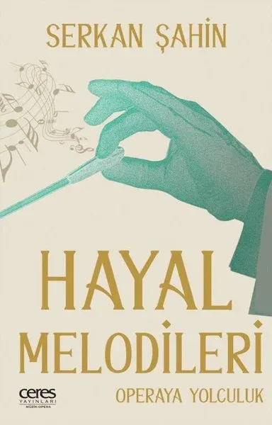 Hayal Melodileri-Operaya Yolculuk