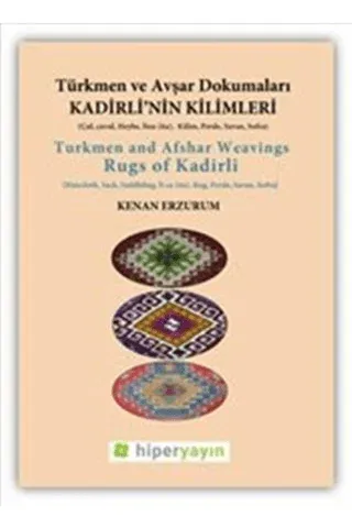 Kadirli’nin Kilimleri: Türkmen ve Avşar Dokumaları