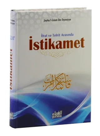 İfrat ve Tefrit Arasında İstikamet (Ciltli)