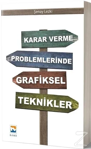 Karar Verme Problemlerinde Grafiksel Teknikler