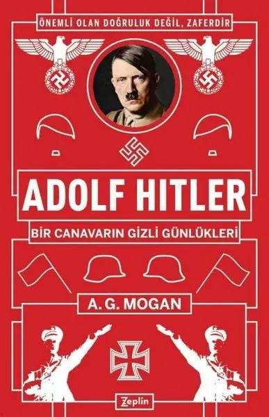 Adolf Hitler: Bir Canavarın Gizli Günlükleri