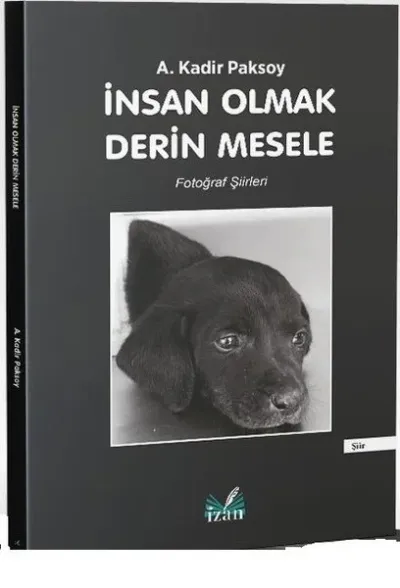 İnsan Olmak Derin Mesele