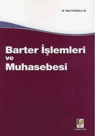 Barter İşlemleri ve Muhasebesi