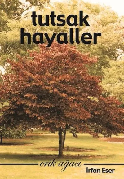 Tutsak Hayaller- Erik Ağacı