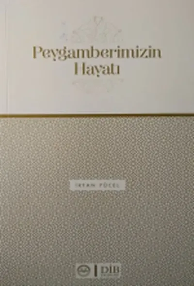 Peygamberimizin Hayatı
