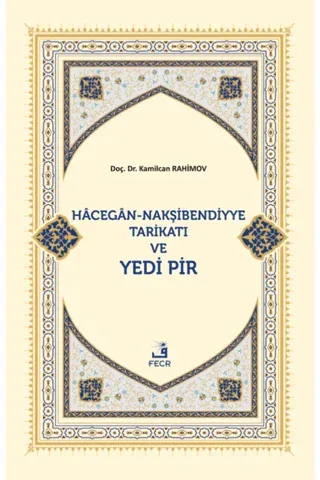 Hacegan-Nakşibendiyye Tarikatı ve Yedi Pir