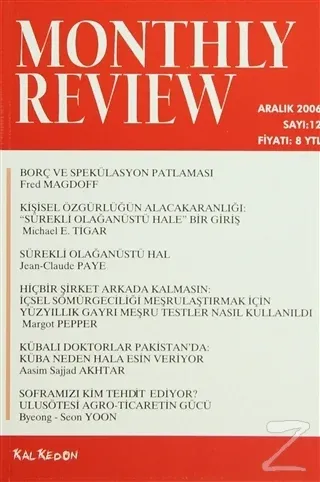 Monthly Review Bağımsız Sosyalist Dergi Sayı: 12 / Aralık 2006