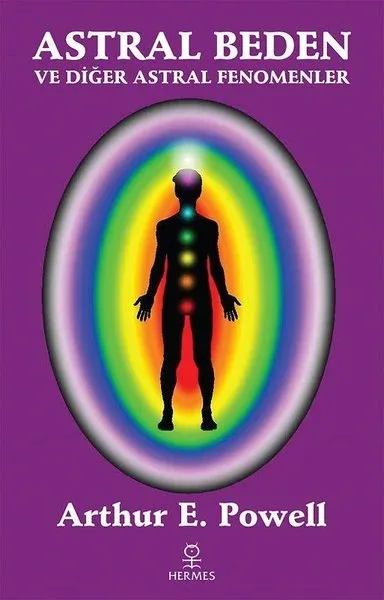 Astral Beden ve Diğer Astral Fenomenler