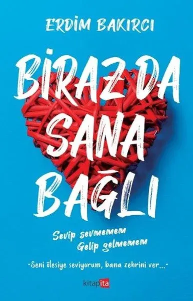 Biraz Da Sana Bağlı