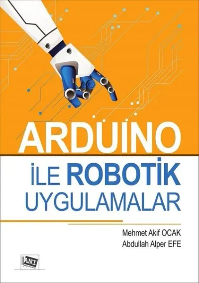 Arduino İle Robotik Uygulamalar