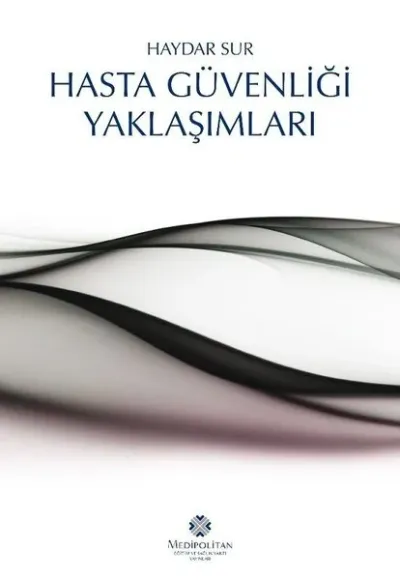 Hasta Güvenliği Yaklaşımları