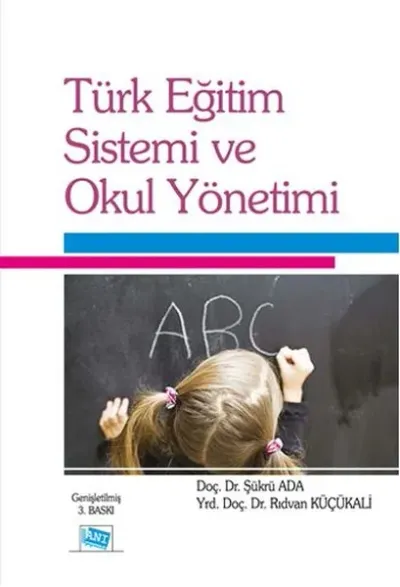 Türk Eğitim Sistemi ve Okul Yönetimi