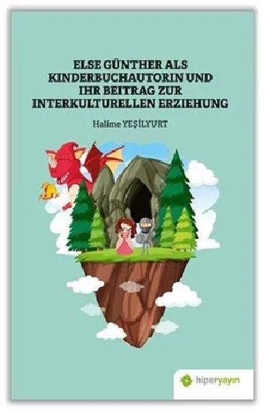 Else Günther Als Kinderbuchautorin Und Ihr Beitrag Zur Interkulturellen Erziehung
