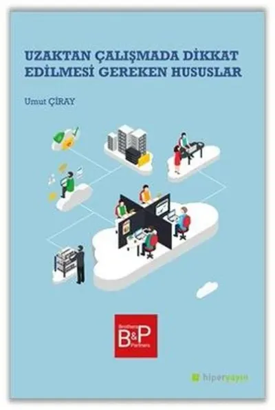 Uzaktan Çalışmada Dikkat Edilmesi Gereken Hususlar