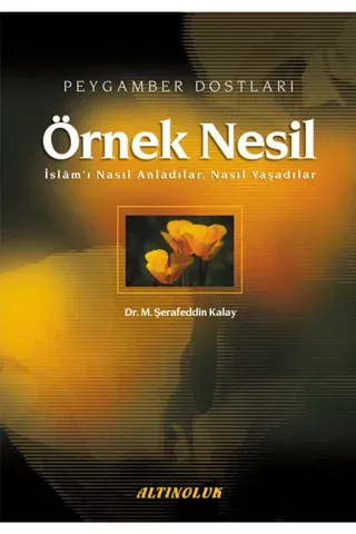 Örnek Nesil (Ciltli) M. Şerafeddin Kalay