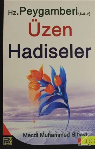 Hz. Peygamberi Üzen Hadiseler