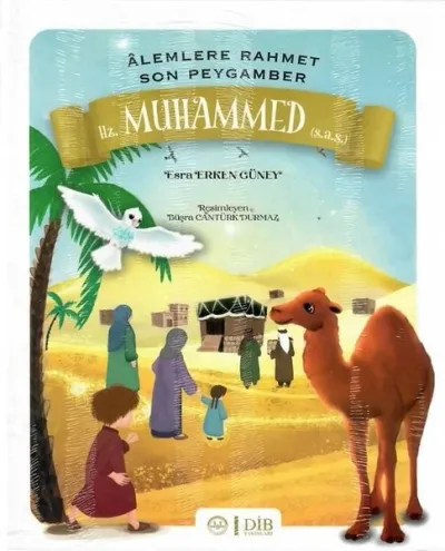Hz. Muhammed (s.a.s) - Alemlere Rahmet Son Peygamber (Ciltli)