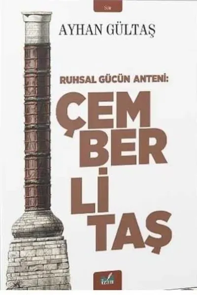 Ruhsal Gücün Anteni: Çemberli Taş