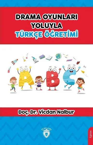 Drama Oyunları Yoluyla Türkçe Öğretimi