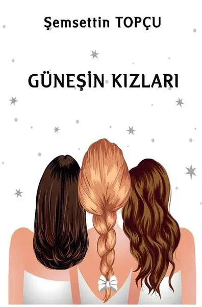 Güneşin Kızları Şemsettin Topçu