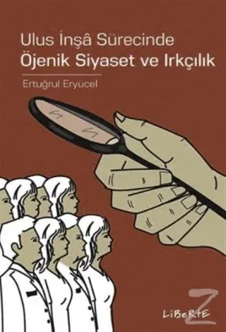 Ulus İnşa Sürecinde Öjenik Siyaset ve Irkçılık