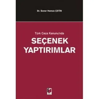 Türk Ceza Kanunu’nda Seçenek Yaptırımlar