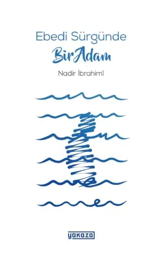 Ebedi Sürgünde Bir Adam
