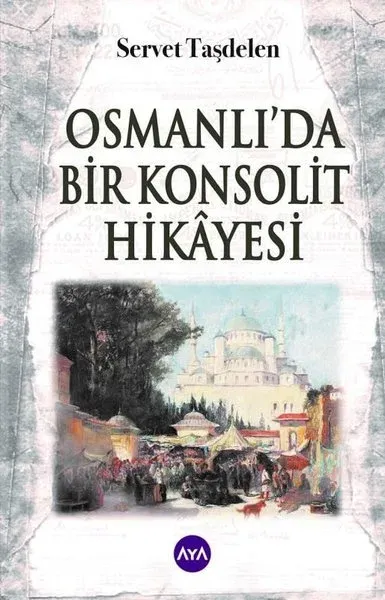 Osmanlı’da Bir Konsolit Hikayesi